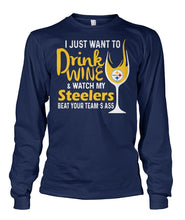 Load image into Gallery viewer, Pittsburgh-Steelers I Just Want To Drink Wine And Watch My Steelers Beat Your Team's Asslimit Edition - Unisex Long Sleeve