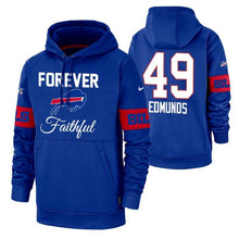 Load image into Gallery viewer, Tremaine Edmunds 49 Bills Forever Faithful Hoodie NFL Men's Hoodie